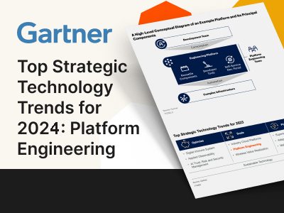 Gartner Report - Top Strategic Technology Trends for 2024: Platform Engineering