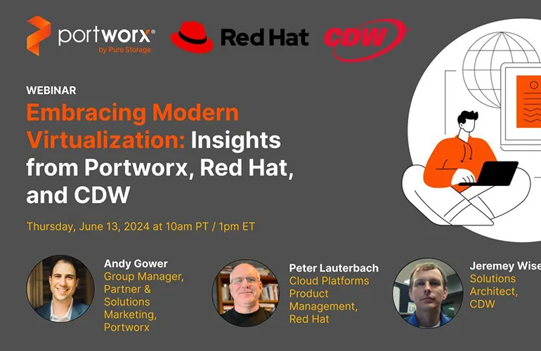 Embracing Modern Virtualization: Insights from Portworx, Red Hat, and CDW